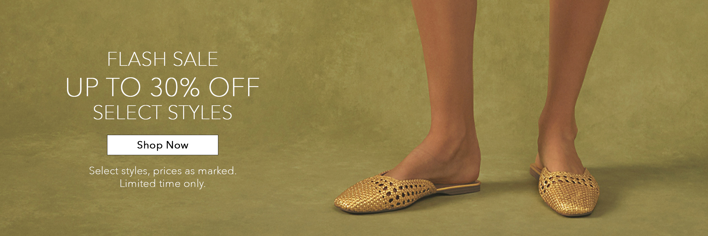 Flash Sale - Up to 30% Off Select Styles